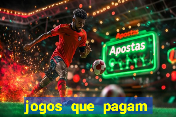 jogos que pagam dinheiro de verdade sem precisar depositar